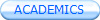 ACADEMICS