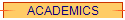 ACADEMICS